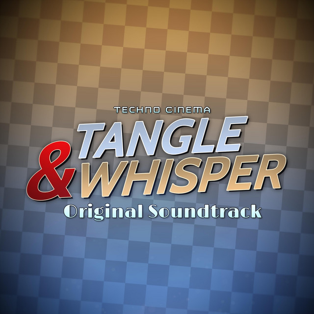 Tangle & Whisper (Original Soundtrack) album cover