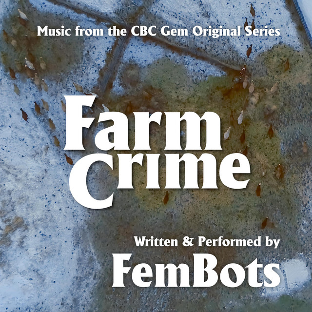 Farm Crime (Music From The CBC Gem Original Series) album cover