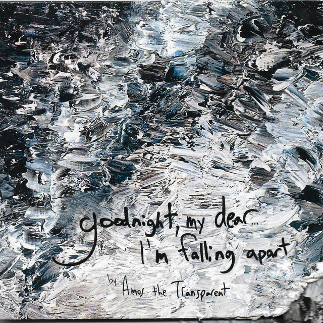 Goodnight My Dear, I'm Falling Apart album cover