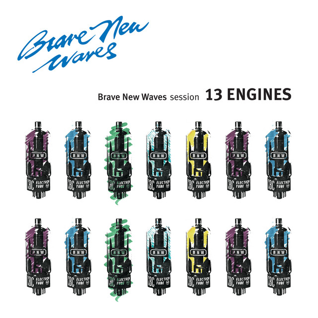 13 Engines: Brave New Waves Session album cover