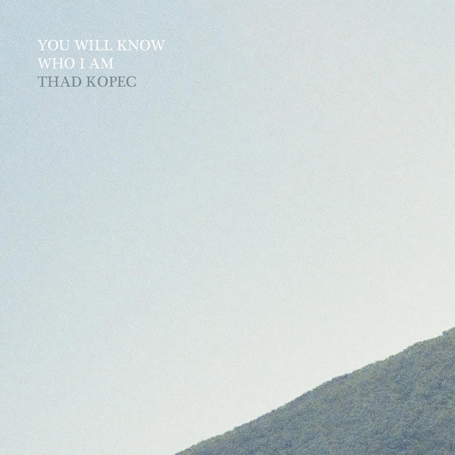 You Will Know Who I Am