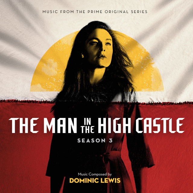 The Man In The High Castle: Season 3 (Music From The Prime Original Series) album cover