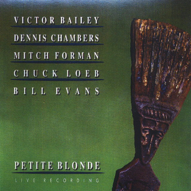 Petite Blonde (feat. Victor Bailey, Dennis Chambers, Mitch Forman & Chuck Loeb) album cover