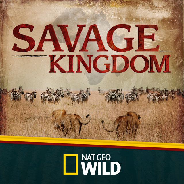 Savage Kingdom (Original National Geographic Television Soundtrack) album cover