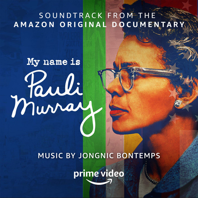 My Name is Pauli Murray (Soundtrack from the Amazon Original Documentary) album cover