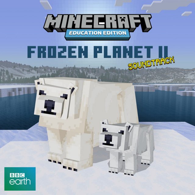 Minecraft Education: Frozen Planet II (Original Soundtrack) album cover