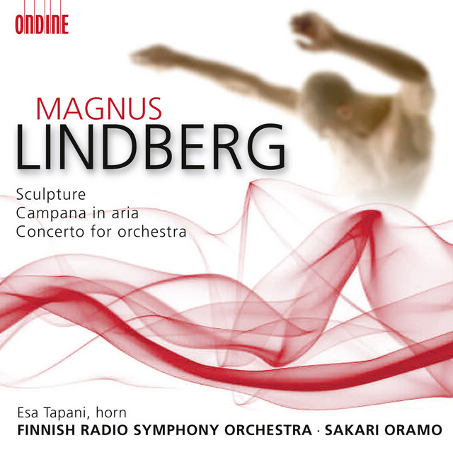 Lindberg, M.: Sculpture / Campana in Aria / Concerto for Orchestra album cover