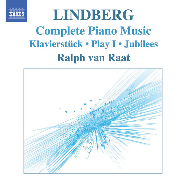 Lindberg, M.: Piano Music (Van Raat) - Klavierstuck / Play I / Jubilees / Twine / Etudes album cover
