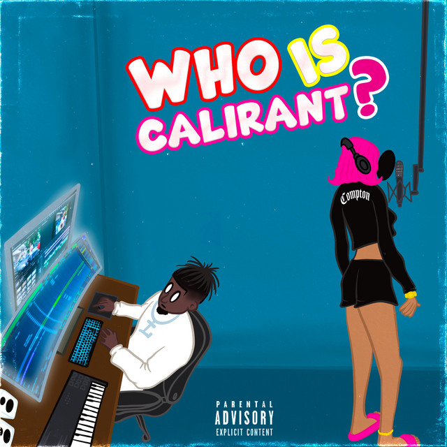Who Is CaliRant? album cover