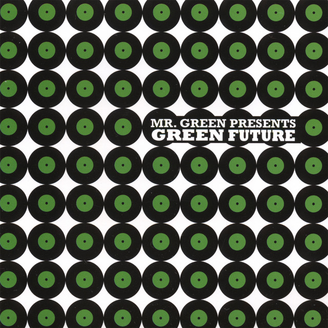 Mr. Green Presents: Green Future album cover