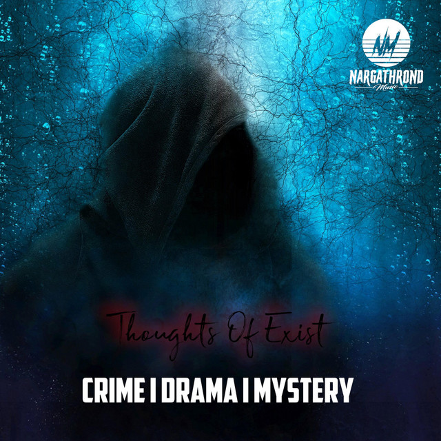 Thoughts Of Exist (Crime Drama Mystery Soundtrack) album cover