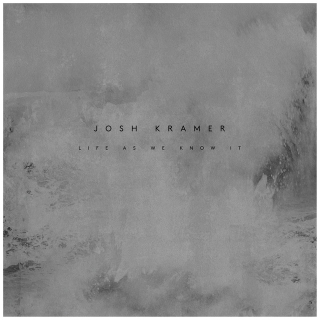 Josh Kramer – Life As We Know It album cover