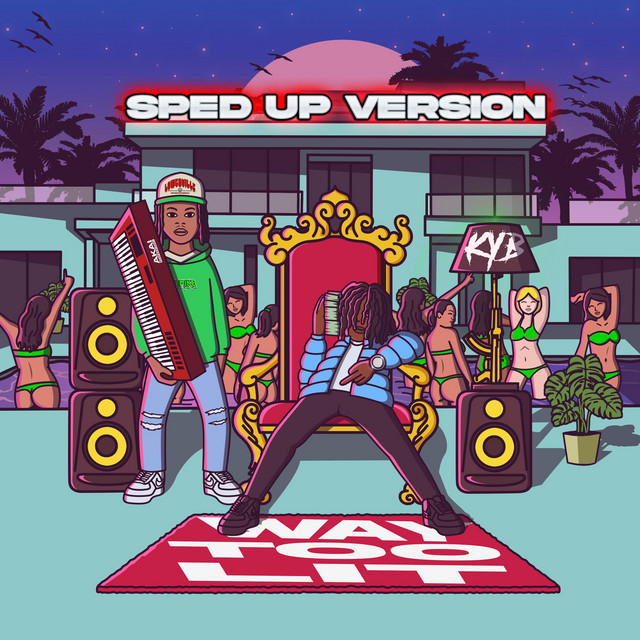 WAY TOO LIT (Sped Up Version) album cover