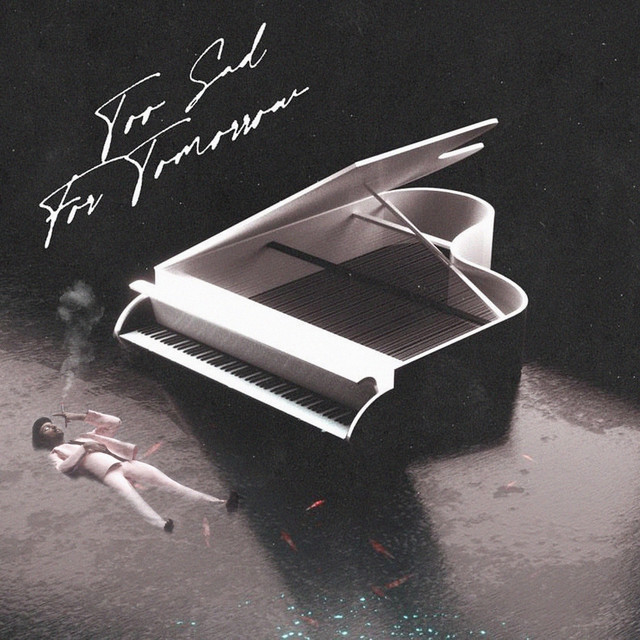 Too Sad For Tomorrow album cover
