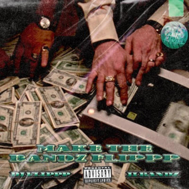 Make the Bandz Flippp album cover