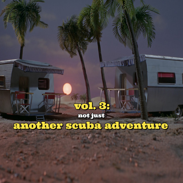 Vol. 3: Not Just Another Scuba Adventure album cover