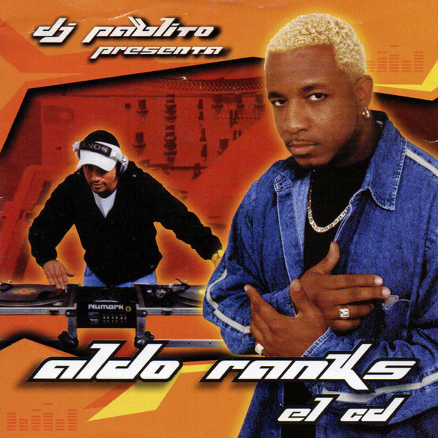 Dj Pablito Presenta: Aldo Ranks el CD album cover