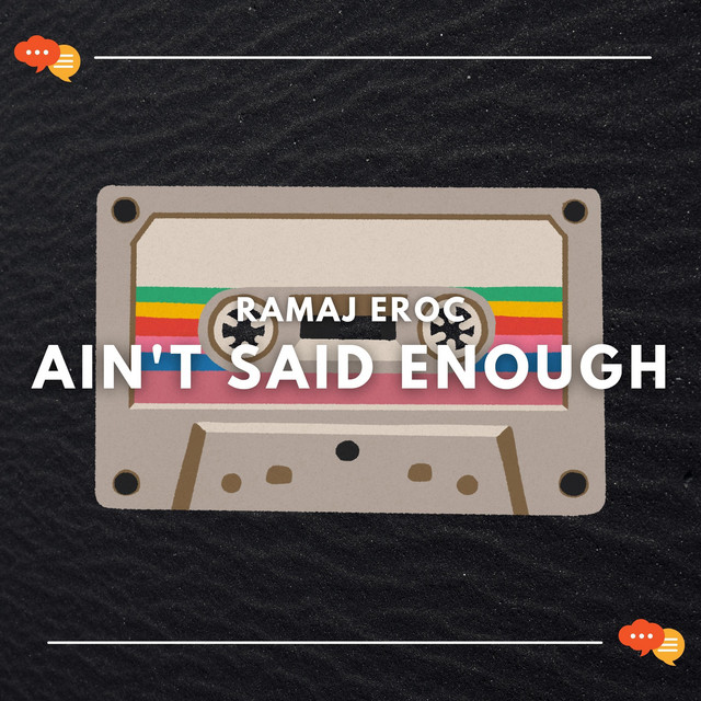 Ain't Said Enough