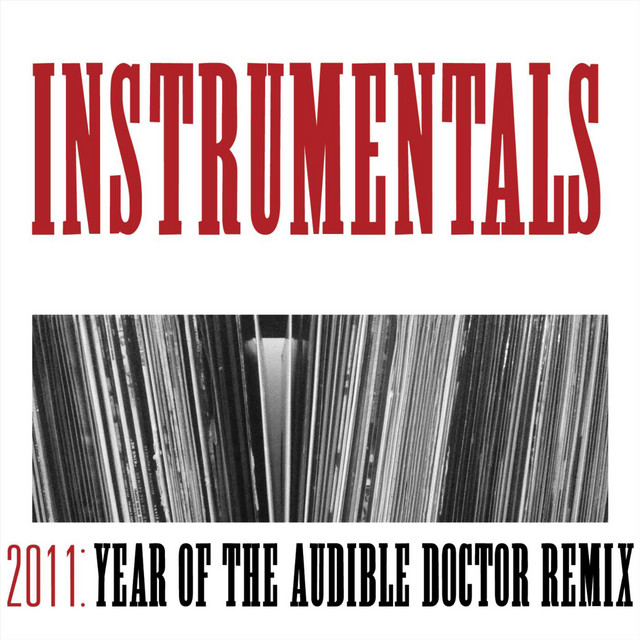 2011: Year of the Audible Doctor Remix (Instrumentals) album cover
