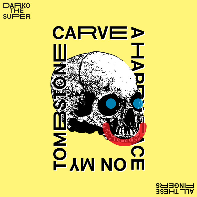 Carve a Happy Face On My Tombstone album cover