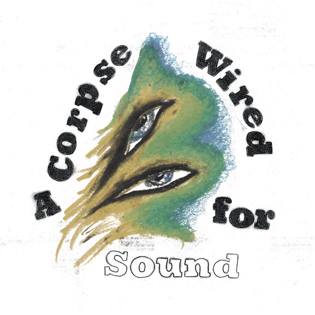 A Corpse Wired for Sound album cover