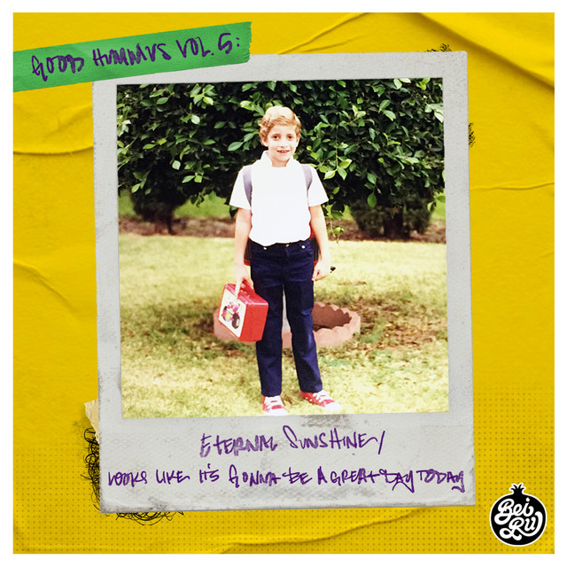 G O O D H U M M U S Vol. 5: Eternal Sunshine / Looks Like It's Gonna Be A Great Day Today album cover