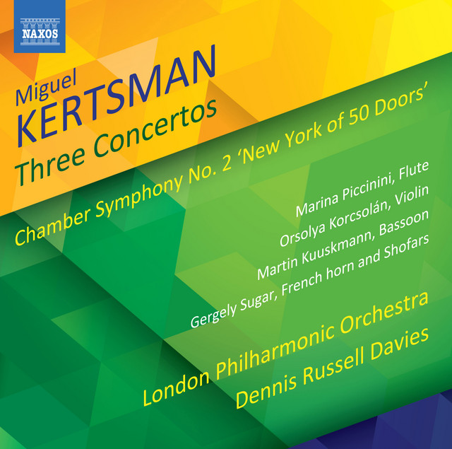 Miguel Kertsman: 3 Concertos & Chamber Symphony No. 2 "New York of 50 Doors" album cover