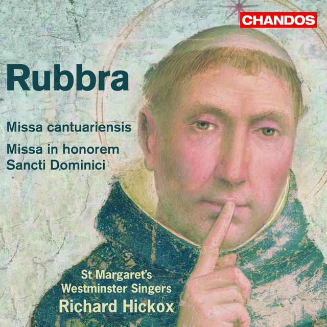 Rubbra: Missa cantuariensis, Dormi Jesu, That Virgin's Child Most Meek & Missa in honorem Sancti Dominici album cover