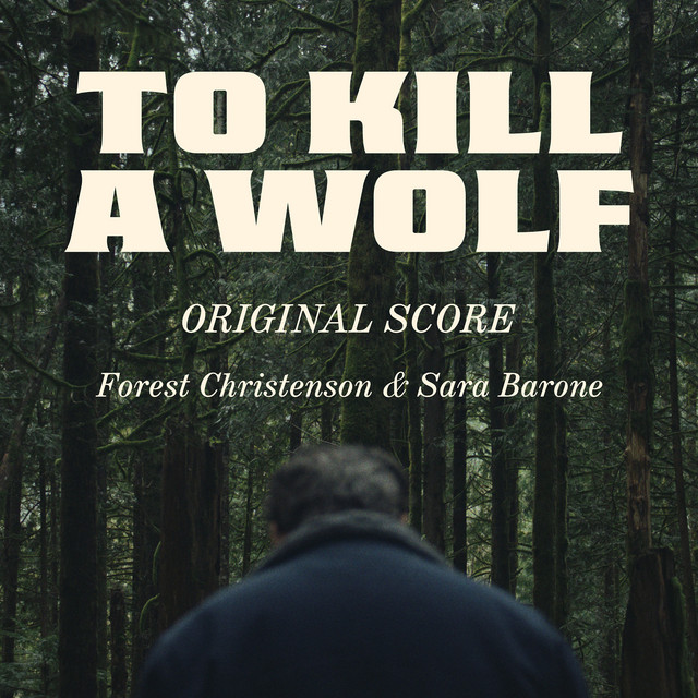 To Kill A Wolf (Original Score) album cover