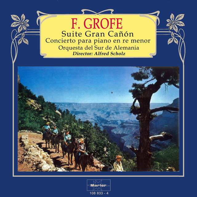 Grofé: Suite Gran Cañón - Concierto para piano y orquesta album cover