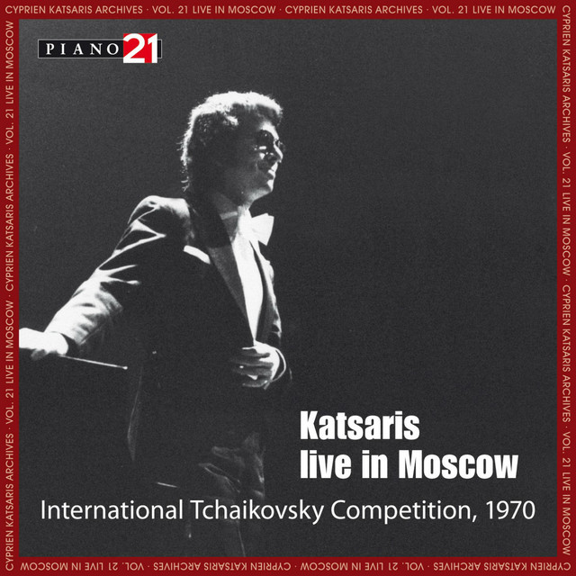 Live at the International Tchaikovsky Competition, Moscow 1970 (Cyprien Katsaris Archives) album cover