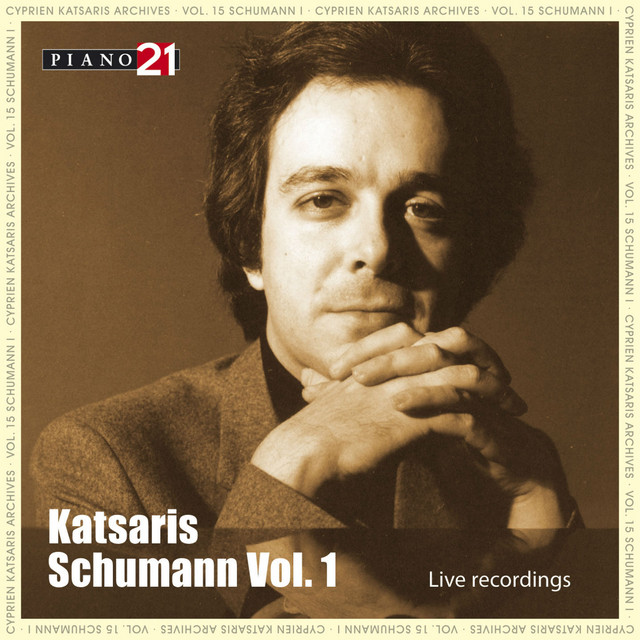 Schumann - Vol. 1: Live Recordings (Cyprien Katsaris Archives) album cover
