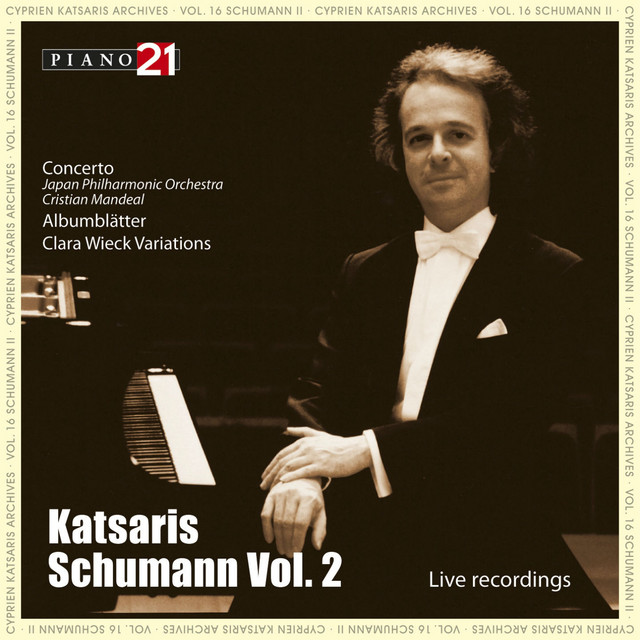 Schumann - Vol. 2: Live Recordings (Cyprien Katsaris Archives) album cover