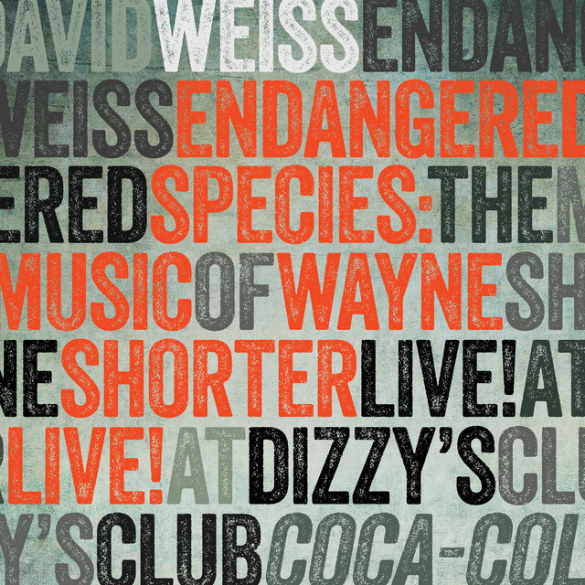 Endangered Species: The Music of Wayne Shorter (Live at Dizzy's Club Coca-Cola) album cover