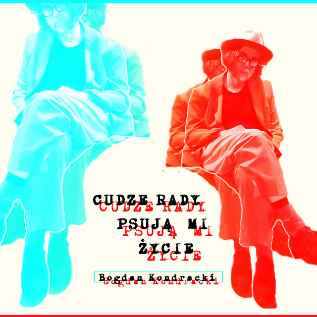 Cudze rady psują mi życie album cover