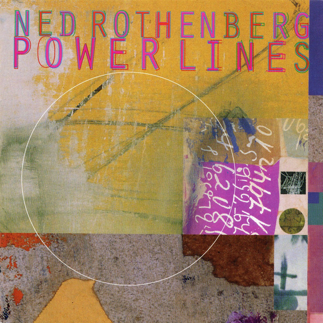Ned Rothenberg: Powerlines album cover