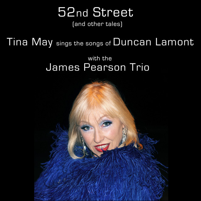 52nd Street (and Other Tales): Tina May Sings the Songs of Duncan Lamont album cover