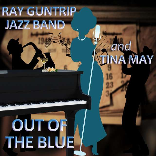 Out of the Blue Ray Guntrip Jazz Band and Tina May album cover