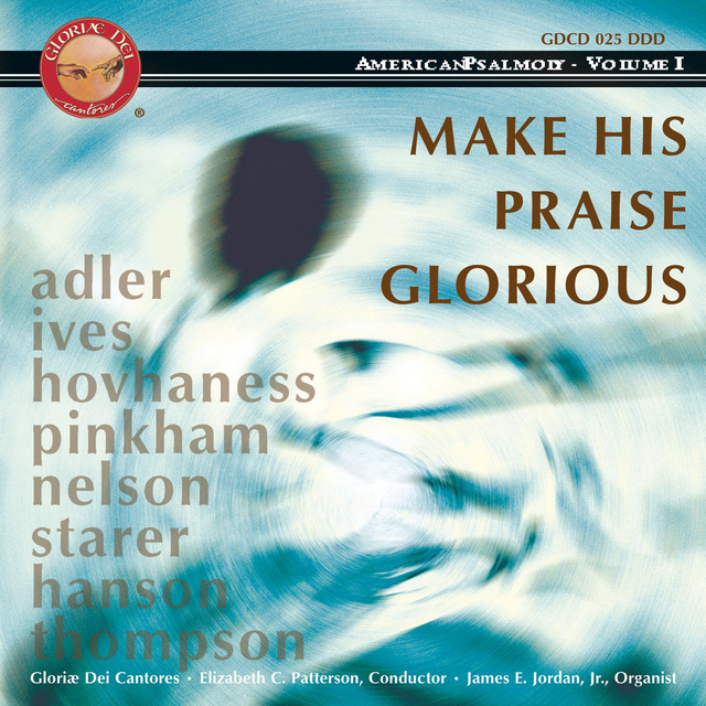 Make His Praise Glorious - American Psalmody, Vol. 1 album cover