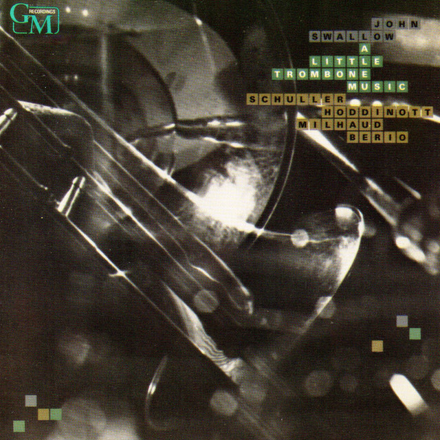 A Little Trombone Music: Works by Schuller, Hoddinott, Milhaud, Berio album cover