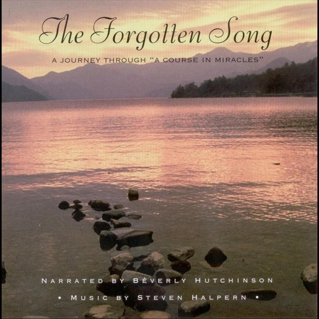 The Forgotten Song: A Journey Through "A Course in Miracles" album cover