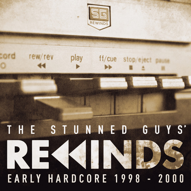 The Stunned Guys' Rewinds - Early Hardcore 1998-2000 album cover