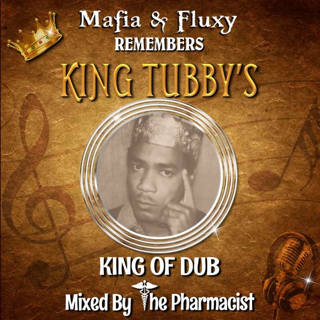 Mafia & Fluxy Remembers King Tubbys album cover