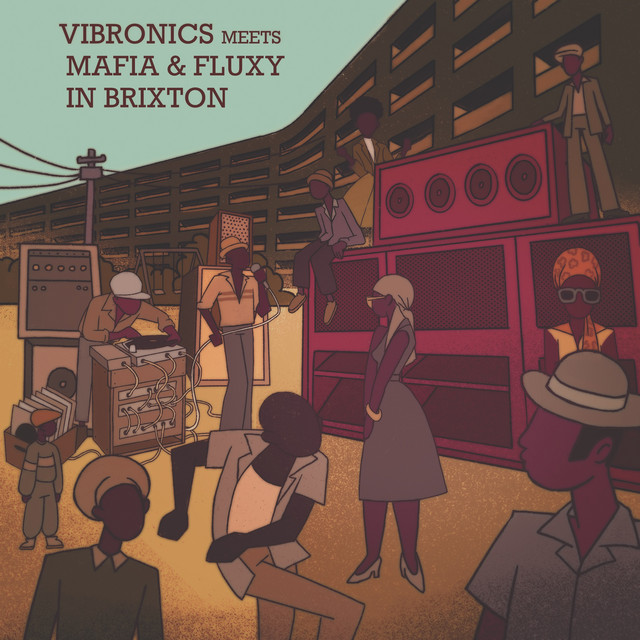 Vibronics Meets Mafia & Fluxy in Brixton album cover