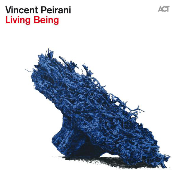 Living Being (with Emile Parisien, Tony Paeleman, Julien Herné & Yoann Serra) album cover