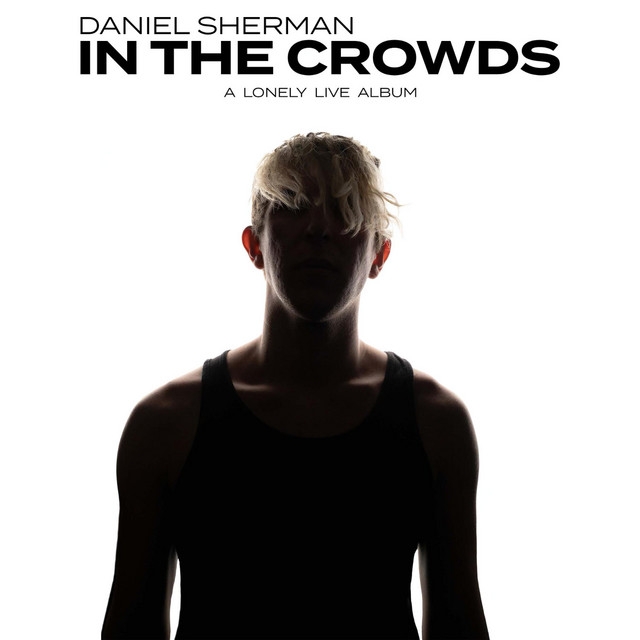 In The Crowds (A Lonely Live Album) album cover