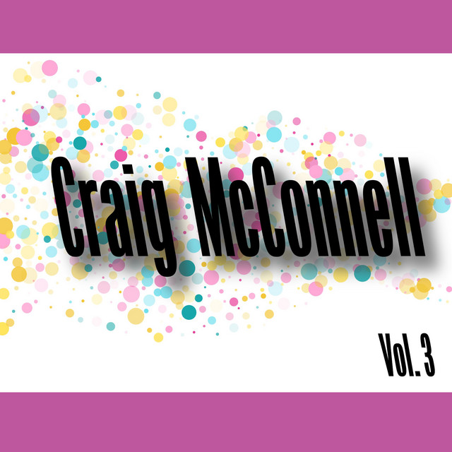 Craig Mcconnell, Vol. 3 album cover