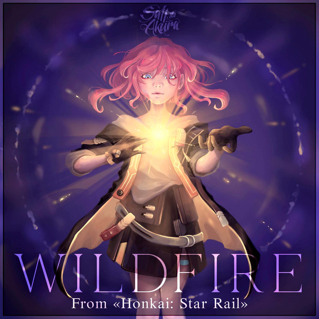 Wildfire (From "Honkai: Star Rail")