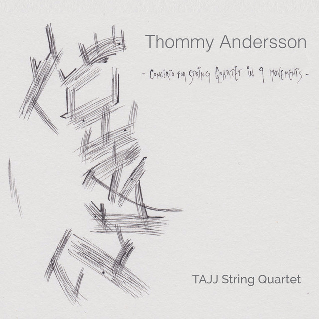 Thommy Andersson: Concerto for String Quartet in 9 Movements album cover