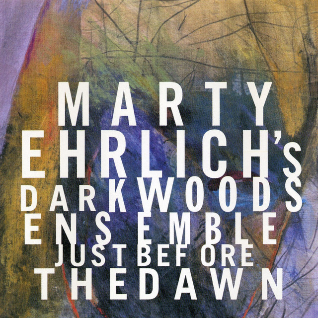 Marty Ehrlich: Just Before the Dawn album cover